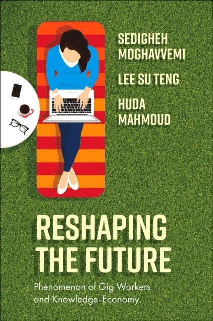 Huda Mahmoud, Lee Su Teng, Sedigheh Moghavvemi - Reshaping the Future, E-bok