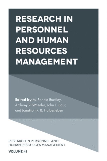 Jonathon R. B. Halbesleben, John E. Baur, Anthony R. Wheeler, M. Ronald Buckley - Research in Personnel and Human Resources Management, E-bok