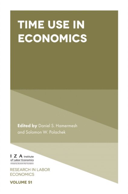Solomon W. Polachek, Daniel S. Hamermesh - Time Use in Economics, E-bok