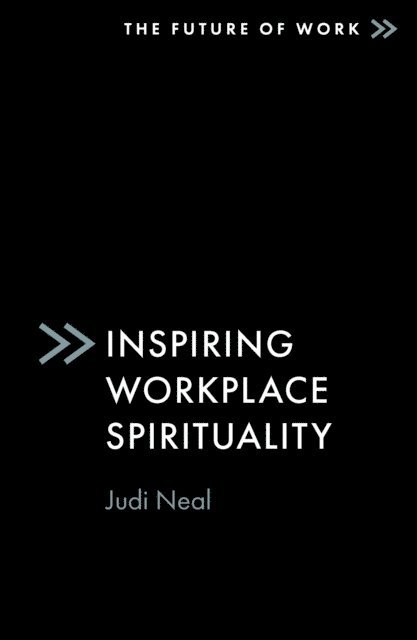Judi Neal - Inspiring Workplace Spirituality, E-bok