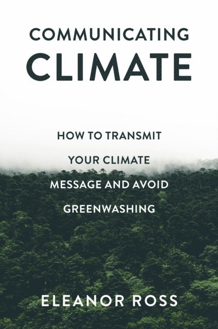 Eleanor Ross - Communicating Climate, E-bok