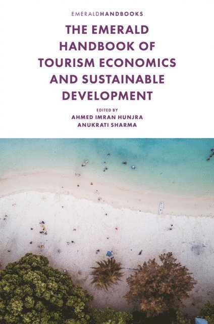Anukrati Sharma, Ahmed Imran Hunjra - Emerald Handbook of Tourism Economics and Sustainable Development, E-bok