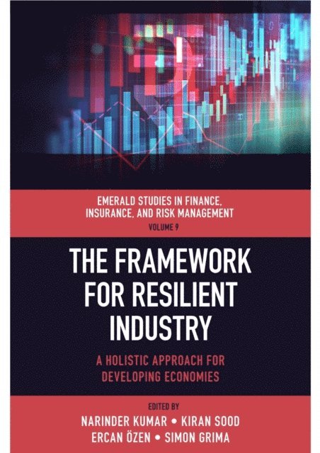 Simon Grima, Ercan Ozen, Kiran Sood, Narinder Kumar - Framework for Resilient Industry, E-bok