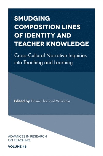 Vicki Ross, Elaine Chan - Smudging Composition Lines of Identity and Teacher Knowledge, E-bok