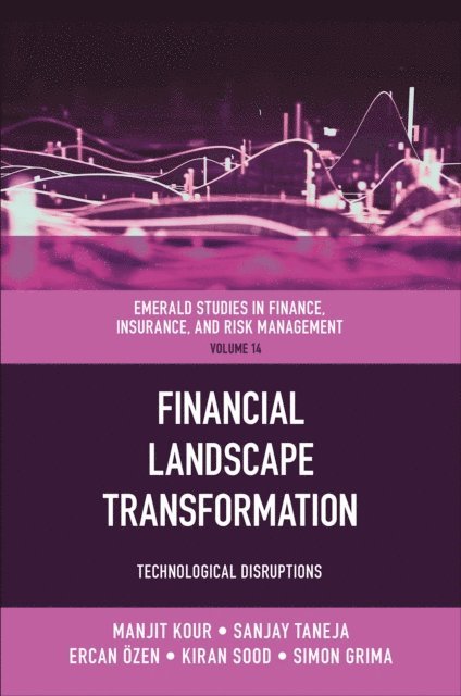 Simon Grima, Kiran Sood, Ercan Ozen, Sanjay Taneja, Manjit Kour - Financial Landscape Transformation, E-bok