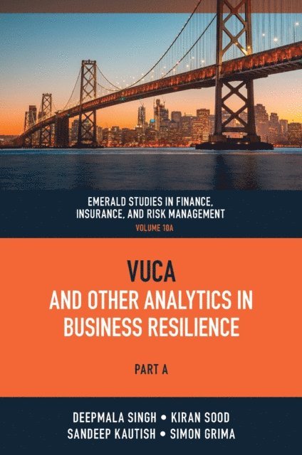 Simon Grima, Sandeep Kautish, Kiran Sood, Deepmala Singh - VUCA and Other Analytics in Business Resilience, E-bok