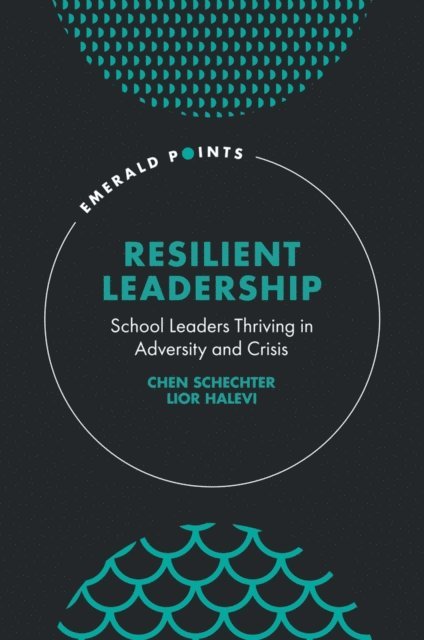 Lior Halevi, Chen Schechter - Resilient Leadership, E-bok