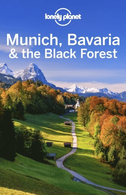Kerry Walker, Marc Di Duca - Lonely Planet Munich, Bavaria & the Black Forest, E-bok