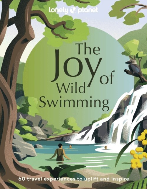 Lonely Planet, Rory Goulding - Lonely Planet The Joy of Wild Swimming, Inbunden