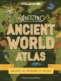 Lonely Planet Kids Amazing Ancient World Atlas 1