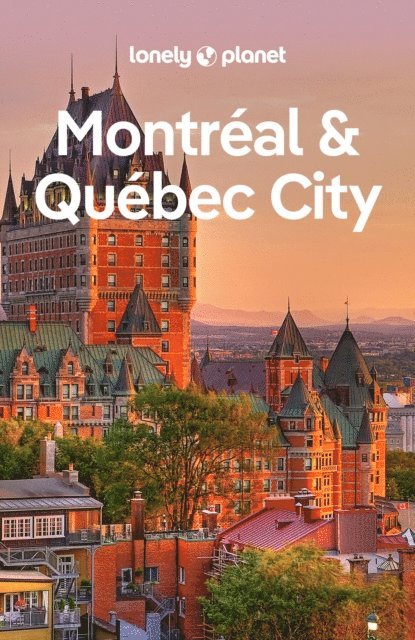 Steve Fallon - Lonely Planet Montreal & Quebec City, E-bok. Tillgänglighet: Lägg i varukorg