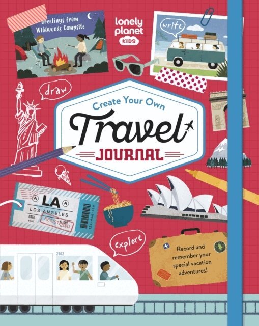 Lonely Planet Kids - Lonely Planet Kids Create Your Own Travel Journal, Inbunden