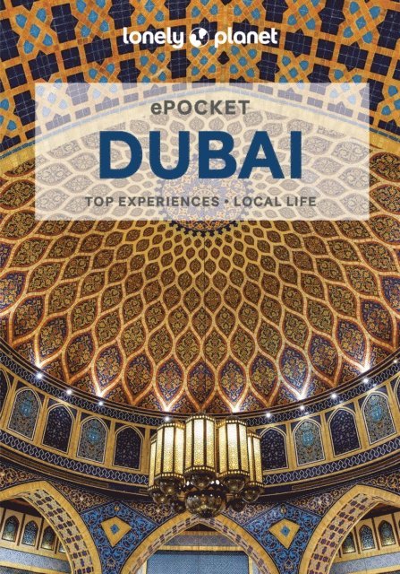 Kevin Raub, Andrea Schulte-Peevers - Lonely Planet Pocket Dubai, E-bok