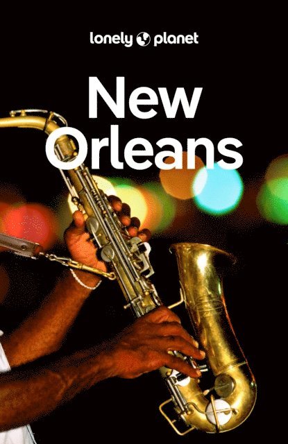 Ray Bartlett, Adam Karlin - Lonely Planet New Orleans, E-bok