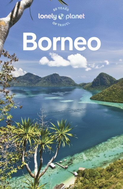 Paul Harding, Mark Eveleigh, Daniel Robinson - Travel Guide Borneo[BOR6], E-bok