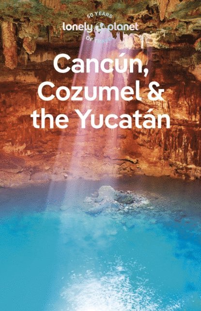 Ashley Harrell, Ray Bartlett, Regis St Louis - Travel Guide Cancun, Cozumel & the Yucatan, E-bok