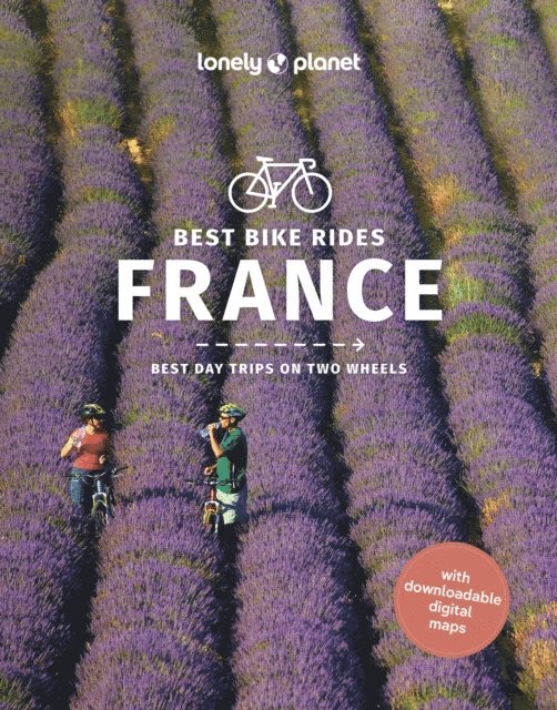 Charles Onians, Rory Mulholland, Pierre Jaumouille, Christopher Cooley, Quentin Boehm, Ashley Parsons - Travel Guide Best Bike Rides France, E-bok