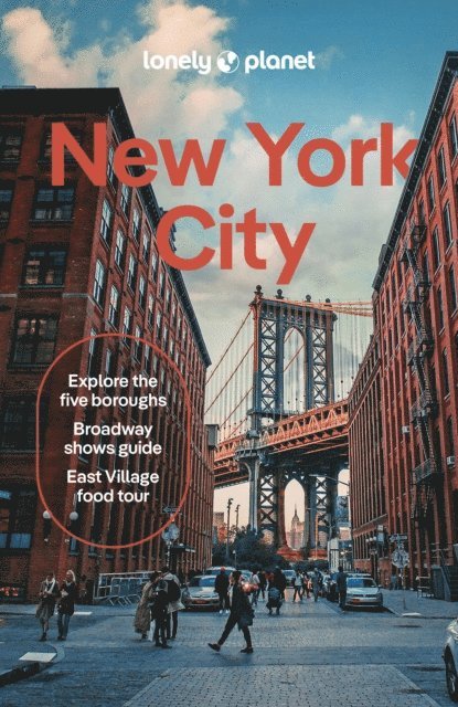 Caroline Trefler, Meena Thiruvengadam, Maya Stanton, Teddy Minford, Michael Grosberg, Dana Givens, John Garry, Rachel Chang, Brian Healy - Lonely Planet New York City, E-bok