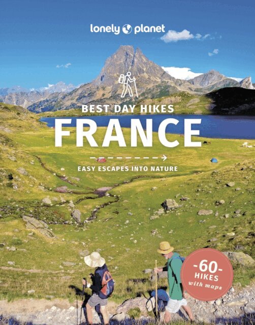 Ashley Parsons - Lonely Planet Best Day Hikes France, E-bok
