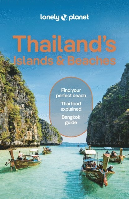 Tharik Hussain, Paul Harding, David Eimer, Anirban Mahapatra - Lonely Planet Thailand's Islands & Beaches, E-bok