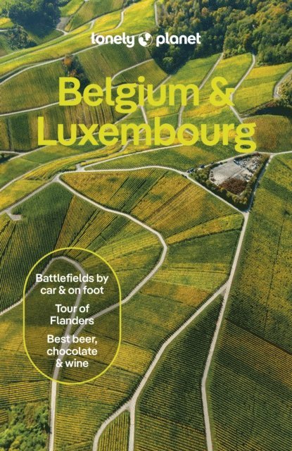 Sander Van Den Broecke, Melissa Monaco, Mark Elliott - Lonely Planet Belgium & Luxembourg, E-bok