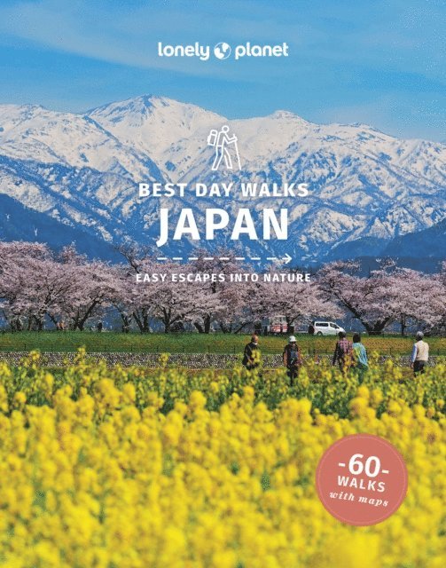 Rebecca Milner, Ray Bartlett, Craig McLachlan - Lonely Planet Best Day Walks Japan, E-bok