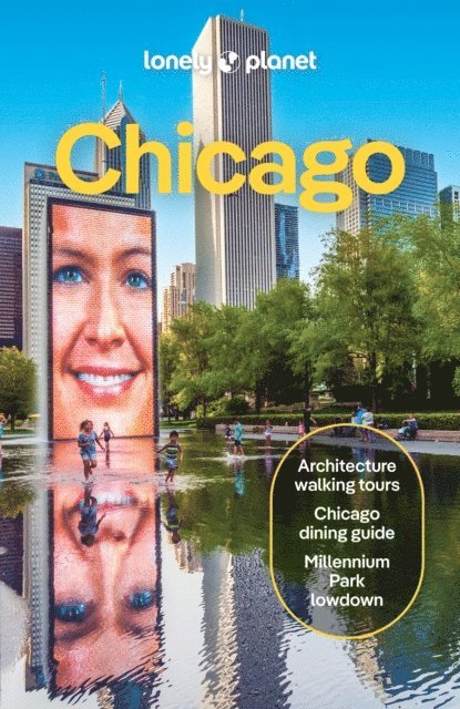 Meena Thiruvengadam, Lauren Keith, Karla Zimmerman - Lonely Planet Chicago, E-bok