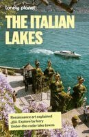 Lonely Planet - Lonely Planet the Italian Lakes, Häftad