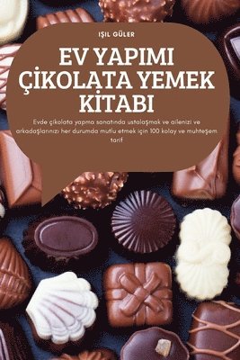 Ev Yapimi Çİkolata Yemek Kİtabi
