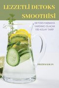 Lezzetl&#304; Detoks Smooth&#304;s&#304;