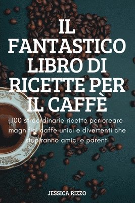 Fantastico Libro Di Ricette Per Il Caffè