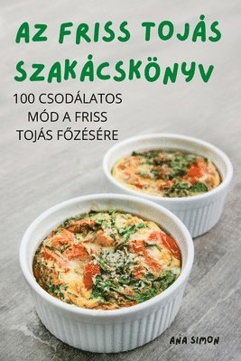 AZ Friss Tojás Szakácskönyv