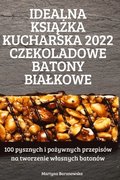 Idealna Ksi??ka Kucharska 2022 Czekoladowe Batony Bialkowe
