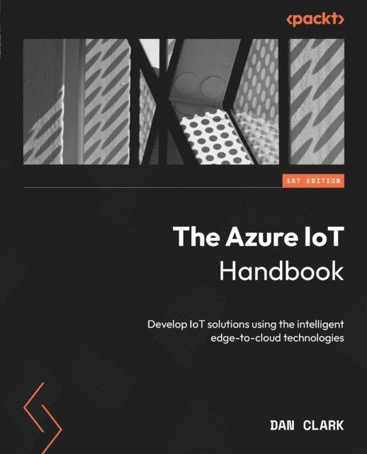 Dan Clark - Azure IoT Handbook, E-bok