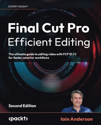 Final Cut Pro Efficient Editing av Iain Anderson