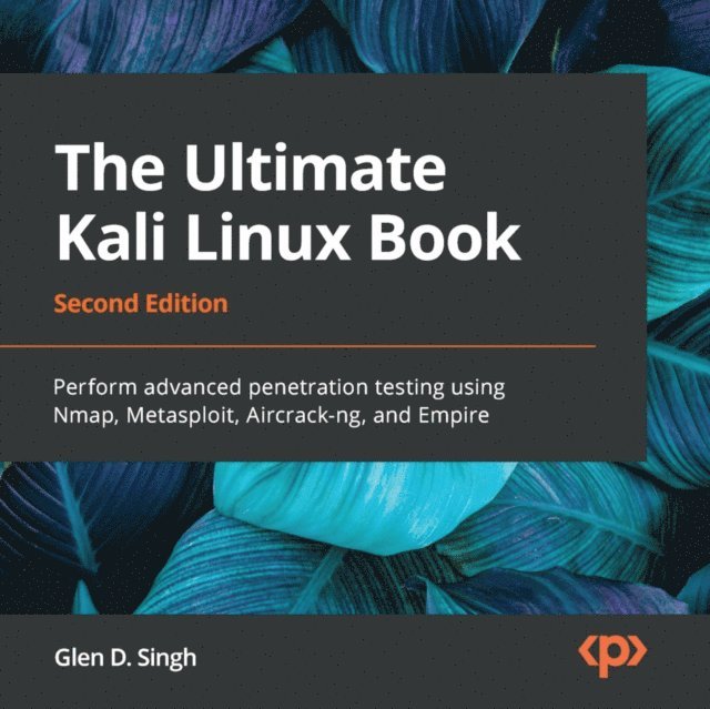 Glen D. Singh - Ultimate Kali Linux Book, Ljudbok