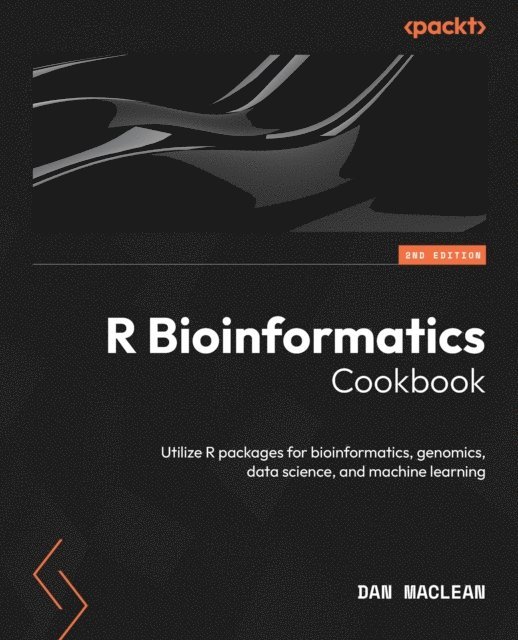 Dan MacLean - R Bioinformatics Cookbook, E-bok