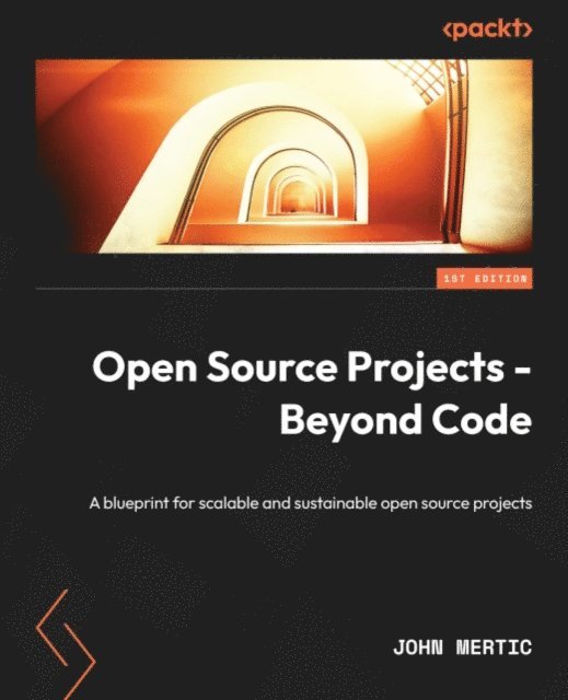 John Mertic - Open Source Projects - Beyond Code, E-bok