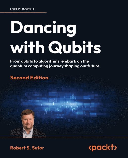 Robert S. Sutor - Dancing with Qubits, E-bok