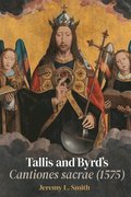Tallis and Byrds Cantiones sacrae (1575)