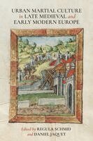 Daniel Jaquet, Regula Schmid Keeling - Urban Martial Culture in Late Medieval and Early Modern Europe, Inbunden. Tillgänglighet: Kommande