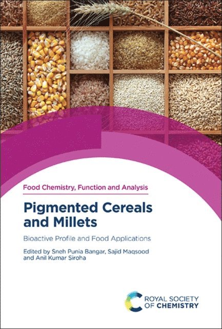 Anil Kumar Siroha, Sajid Maqsood, Sneh Punia Bangar - Pigmented Cereals and Millets, E-bok