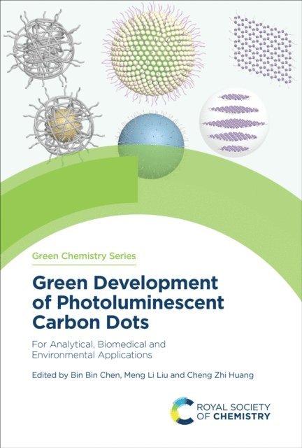 Cheng Zhi Huang, Meng Li Liu, Bin Bin Chen - Green Development of Photoluminescent Carbon Dots, E-bok