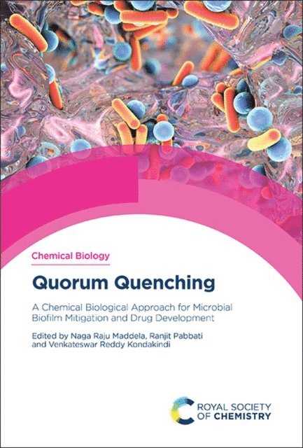 Venkateswar Reddy Kondakindi, Ranjit Pabbati, Naga Raju Maddela - Quorum Quenching, E-bok