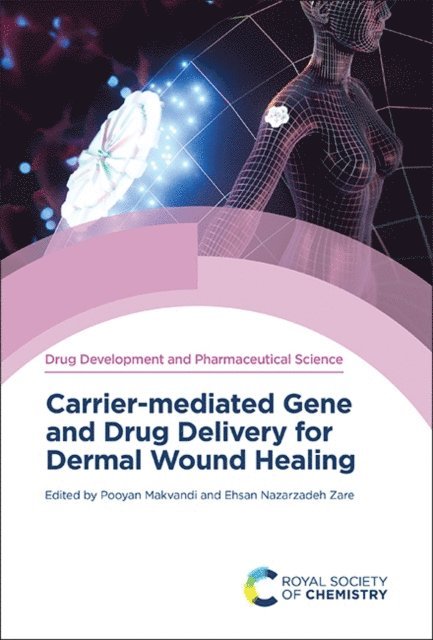 Ehsan Nazarzadeh Zare, Pooyan Makvandi - Carrier-mediated Gene and Drug Delivery for Dermal Wound Healing, E-bok