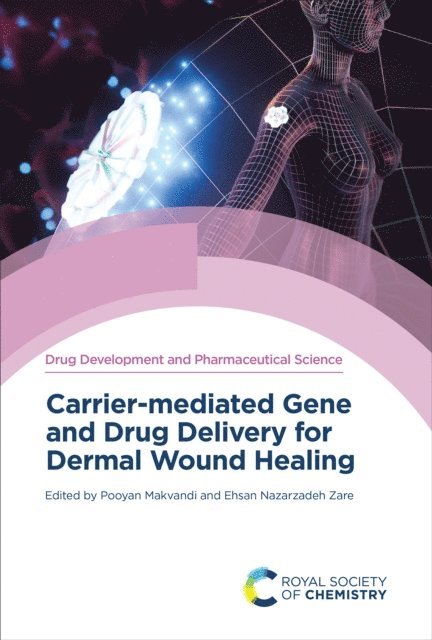 Ehsan Nazarzadeh Zare, Pooyan Makvandi - Carrier-mediated Gene and Drug Delivery for Dermal Wound Healing, E-bok
