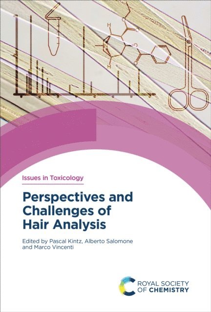 Marco Vincenti, Alberto Salomone, Pascal Kintz - Perspectives and Challenges of Hair Analysis, E-bok