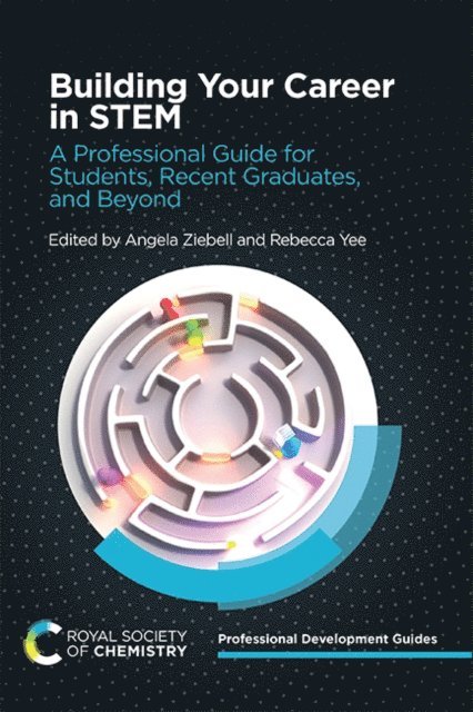 Rebecca Yee, Angela Ziebell - Building Your Career in STEM, E-bok