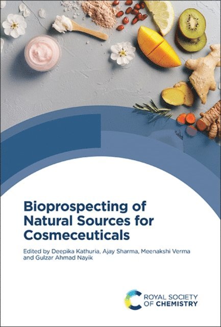 Gulzar Ahmad Nayik, Meenakshi Verma, Ajay Sharma, Deepika Kathuria - Bioprospecting of Natural Sources for Cosmeceuticals, E-bok