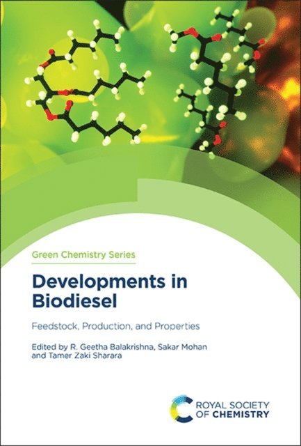 Tamer Zaki Sharara, Sakar Mohan, R Geetha Balakrishna - Developments in Biodiesel, E-bok